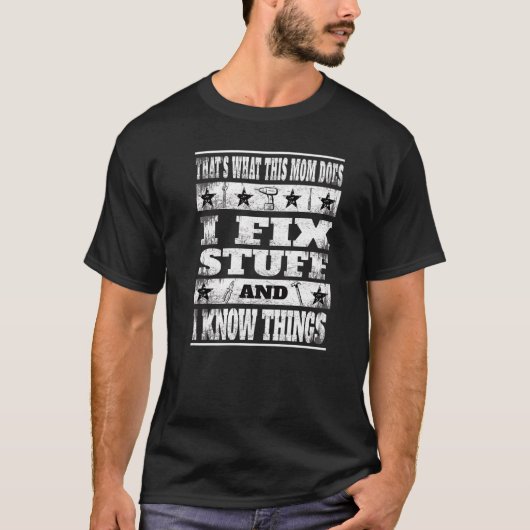 Fun dat wat deze moeder doet, maak dingen op en ik t-shirt (Voorkant)