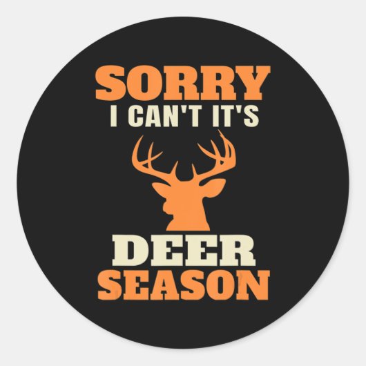 Fun Deer Hunting Gezegde Joke Ronde Sticker (Voorkant)