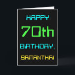 Fun Digital Computing Threaded 70th Birthday Kaart<br><div class="desc">Wenskaart Dit eenvoudige en leuke verjaardagsverjaardagsfeestje is voorzien van een bericht als "HAPPY 70th BIRTHDAY, SAMANTHA!". Het is ook voorzien van een leuke uitstraling geïnspireerd door digitaal computergebruik. De naam op de voorkant en het bericht aan de binnenkant kunnen worden aangepast. Het zou kunnen worden verstuurd of gegeven aan iemand...</div>