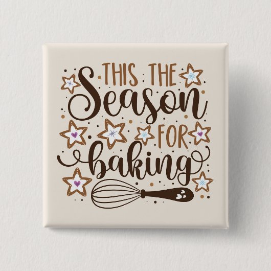 Fun 'Dit is het seizoen voor Baking Design Vierkante Button 5,1 Cm (Voorkant)