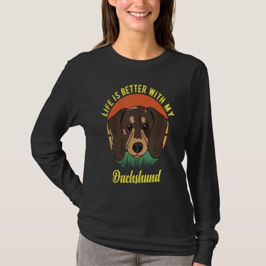 FUN DOG TEE. LIFE IS BETTER WITH MY DACHSHUND. SMA T-SHIRT (Voorkant)