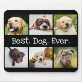 Fun Dogs 6 Photo Collage Best Dog Ever Black White Muismat (Voorkant)