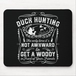 Fun Duck Hunting Woodie Hunter Friends Gif Muismat