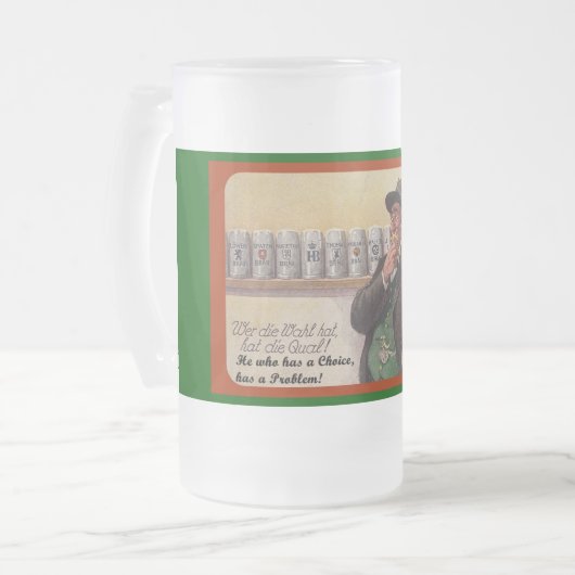 FUN! DUITSE PROVERB BEER MOK ~ HIJ DIE EEN KEUZE H (Voorkant links)