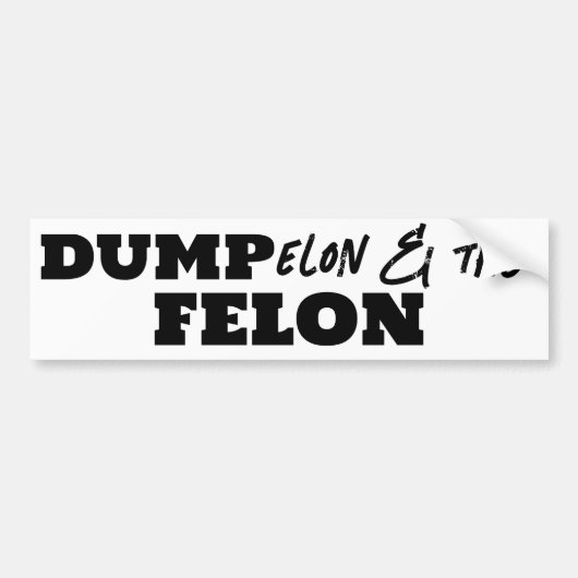 Fun Dump Elon en de Felon Bumpersticker