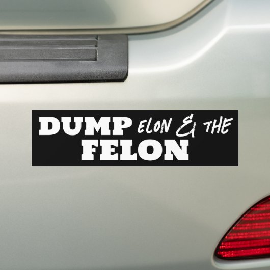 Fun Dump Elon en de Felon Bumpersticker (Op auto)