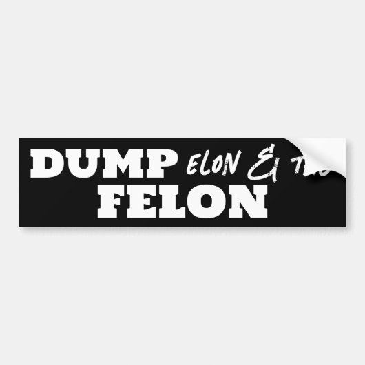 Fun Dump Elon en de Felon Bumpersticker (Voorkant)