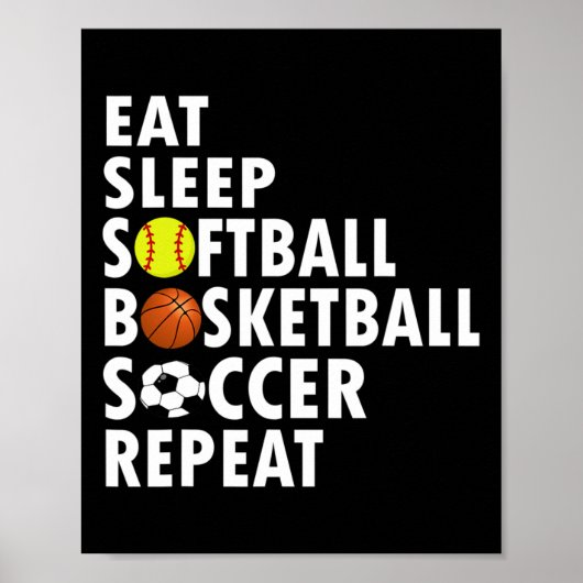Fun Eat Slaap Softbal Basketbal Voetbal Mannen Jon Poster (Voorkant)