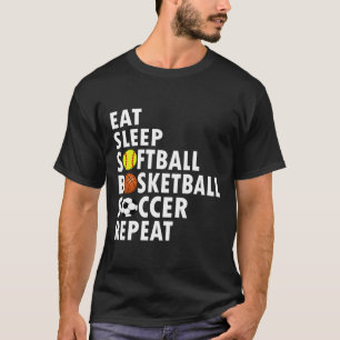 Fun Eat Slaap Softbal Basketbal Voetbal Mannen Jon T-shirt