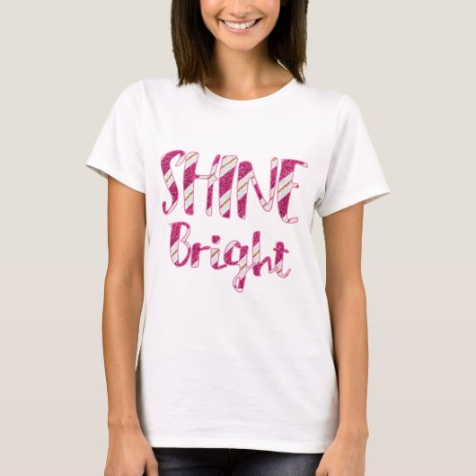 Fun en eenvoudig Shine Bright T-shirt (Voorkant)