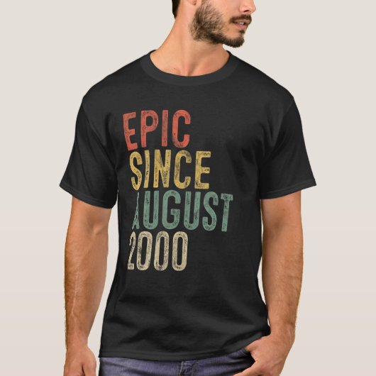 Fun Epic Sinds augustus 2000 20th Birthday Gift 20 T-shirt (Voorkant)