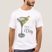 Fun Extra Dirty Martini Cocktail T-shirt (Voorkant)