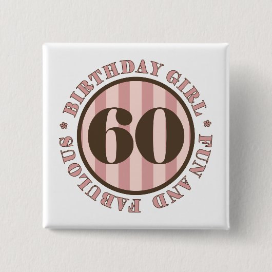 Fun & Fabulous 60th Birthday Gifts Vierkante Button 5,1 Cm (Voorkant)
