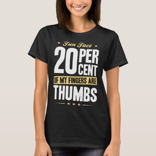 Fun Fact 20 Percent Fingers Thumbs Funny Math T-shirt (Voorkant)
