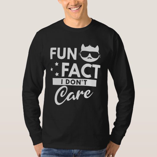 Fun Fact I Don t Care T-shirt (Voorkant)