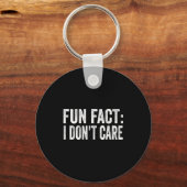 Fun Fact I Don't Care Funny Men Women Sarcastic  Sleutelhanger (Voorkant)
