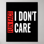 Fun Fact I Don't Care Sarcastic Saying Humorous Lo Poster (Voorkant)