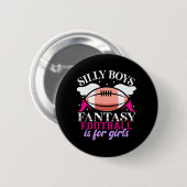 Fun Fantasy Football is voor meisjes Vrouwen Ronde Button 5,7 Cm (Voorkant /achterkant)