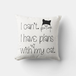 Fun Feline Pardon, ik heb geen plannen met Cat Kussen