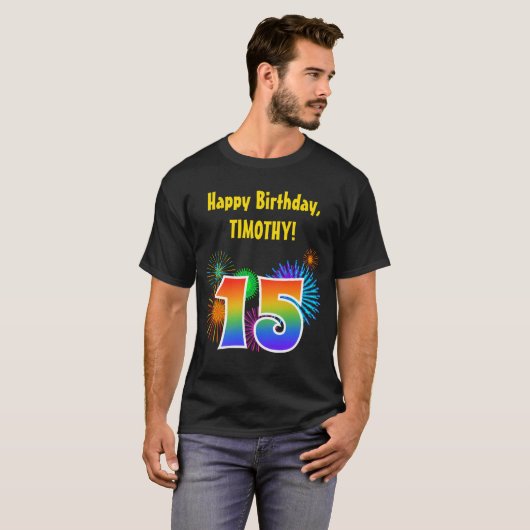 Fun Fireworks + Rainbow Pattern "15" Birthday # T-shirt (Voorkant volledig)
