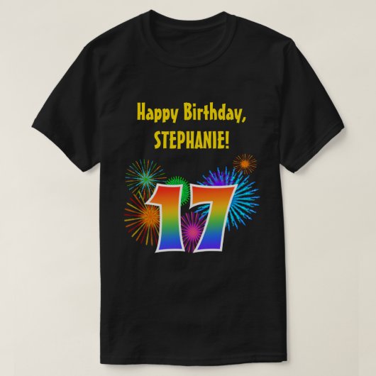 Fun Fireworks + Rainbow Pattern "17" Birthday # T-shirt (Design voorkant)