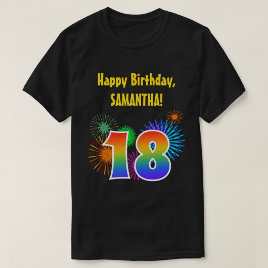 Fun Fireworks + Rainbow Pattern "18" Birthday # T-shirt (Design voorkant)