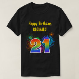 Fun Fireworks + Rainbow Pattern "21" Birthday # T-shirt