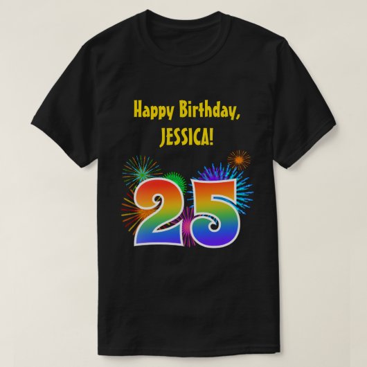 Fun Fireworks + Rainbow Pattern "25" Birthday # T-shirt (Design voorkant)