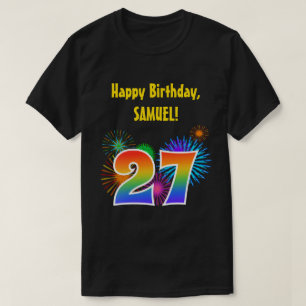 Fun Fireworks + Rainbow Pattern "27" Birthday # T-shirt