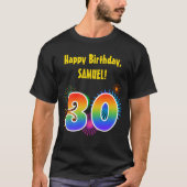 Fun Fireworks + Rainbow Pattern "30" Birthday # T-shirt (Voorkant)