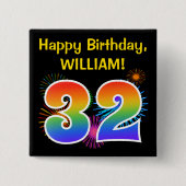 Fun Fireworks + Rainbow Pattern "32" Birthday # Vierkante Button 5,1 Cm (Voorkant)