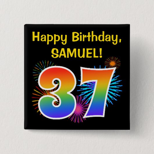 Fun Fireworks + Rainbow Pattern "37" Birthday # Vierkante Button 5,1 Cm (Voorkant)