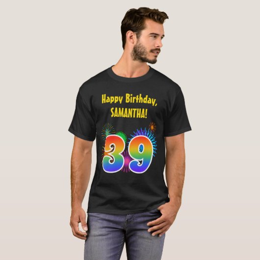 Fun Fireworks + Rainbow Pattern "39" Birthday # T-shirt (Voorkant volledig)