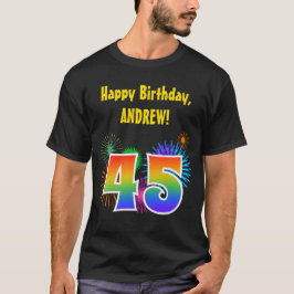Fun Fireworks + Rainbow Pattern "45" Birthday # T-shirt