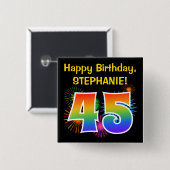Fun Fireworks + Rainbow Pattern "45" Birthday # Vierkante Button 5,1 Cm (Voorkant /achterkant)