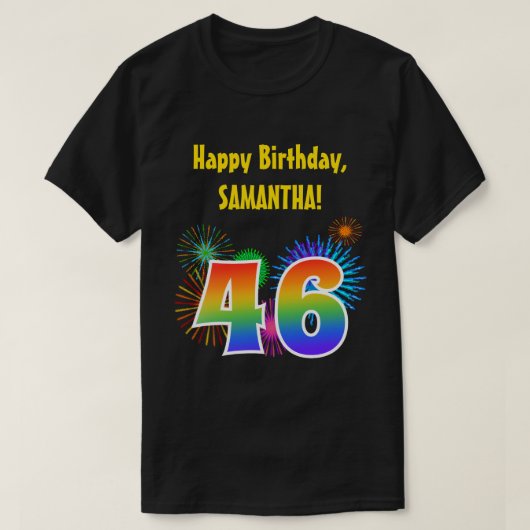 Fun Fireworks + Rainbow Pattern "46" Birthday # T-shirt (Design voorkant)