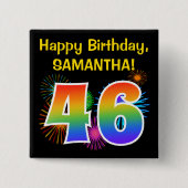 Fun Fireworks + Rainbow Pattern "46" Birthday # Vierkante Button 5,1 Cm (Voorkant)