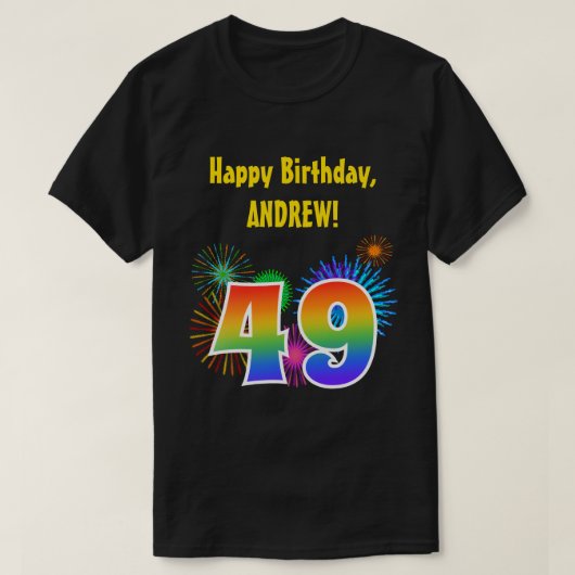 Fun Fireworks + Rainbow Pattern "49" Birthday # T-shirt (Design voorkant)