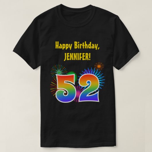 Fun Fireworks + Rainbow Pattern "52" Birthday # T-shirt (Design voorkant)