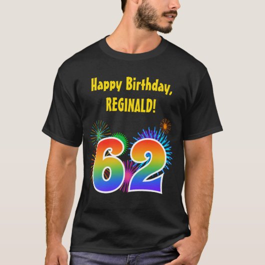 Fun Fireworks + Rainbow Pattern "62" Birthday # T-shirt (Voorkant)