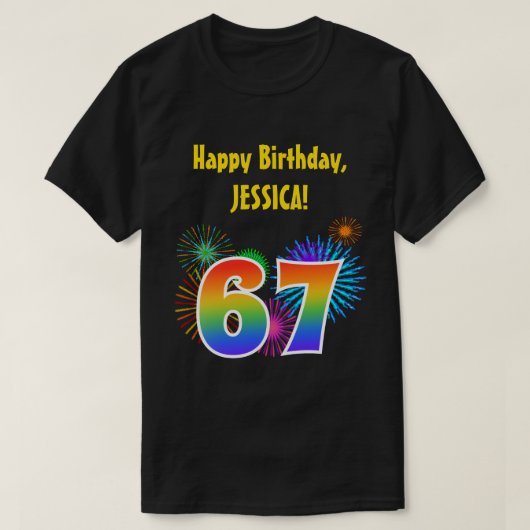 Fun Fireworks + Rainbow Pattern "67" Birthday # T-shirt (Design voorkant)