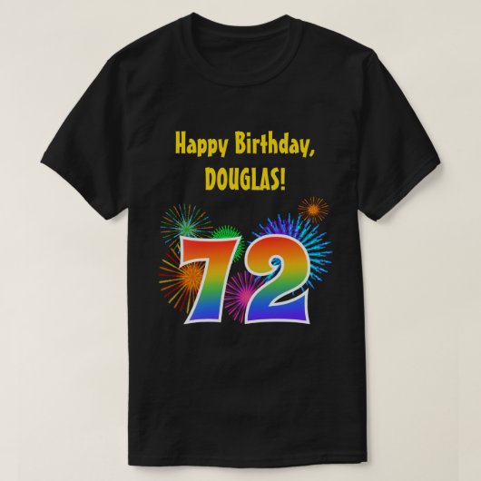 Fun Fireworks + Rainbow Pattern "72" Birthday # T-shirt (Design voorkant)
