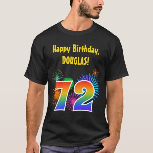 Fun Fireworks + Rainbow Pattern "72" Birthday # T-shirt (Voorkant)