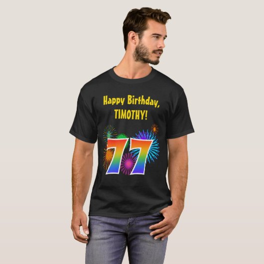 Fun Fireworks + Rainbow Pattern "77" Birthday # T-shirt (Voorkant volledig)
