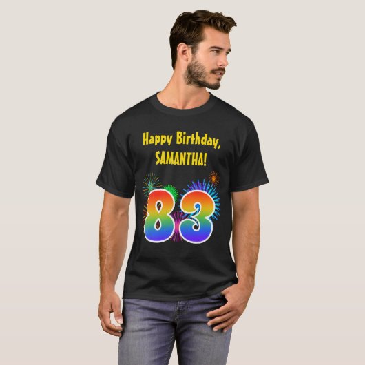 Fun Fireworks + Rainbow Pattern "83" Birthday # T-shirt (Voorkant volledig)