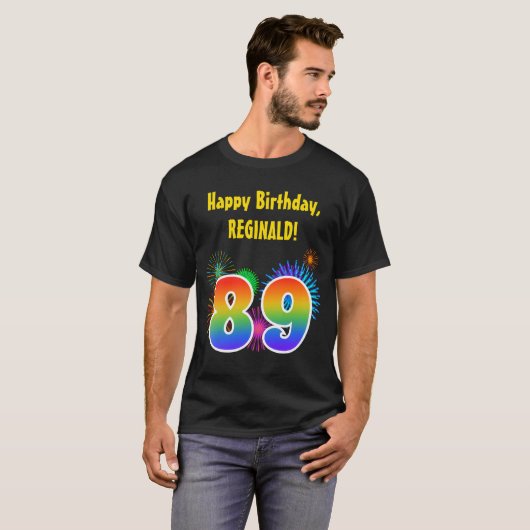 Fun Fireworks + Rainbow Pattern "89" Birthday # T-shirt (Voorkant volledig)