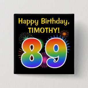 Fun Fireworks + Rainbow Pattern "89" Birthday # Vierkante Button 5,1 Cm