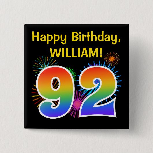 Fun Fireworks + Rainbow Pattern "92" Birthday # Vierkante Button 5,1 Cm (Voorkant)