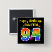 Fun Fireworks + Rainbow Pattern "94" Birthday # Vierkante Button 5,1 Cm (Voorkant /achterkant)