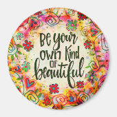 Fun Flowers Wees je eigen soort van mooi Magneet (Voorkant)